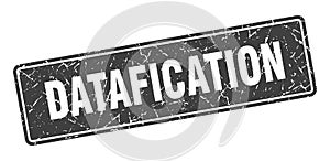 datafication sign. datafication grunge stamp.