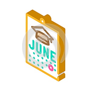 Date graduation calendar isometric icon vector illustration