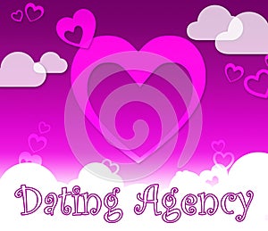 Dating Agency Represents Love Lover And Service
