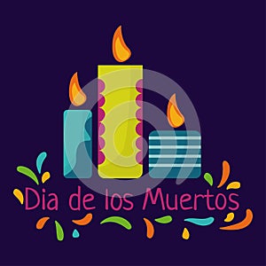 Day of the dead. Dia de los Muertos concept with colorful candles and text.