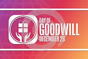 Day of Goodwill. December 26. Holiday concept. Template for background, banner, card, poster with text inscription