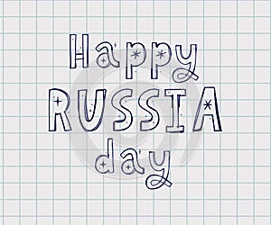 Day of Russia, June 12. Vector illustration. Great holiday gift card. Lettering and calligraphy in Russian.