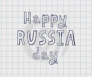 Day of Russia, June 12. Vector illustration. Great holiday gift card. Lettering and calligraphy in Russian.
