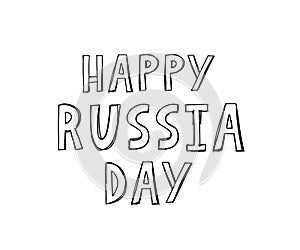 Day of Russia, June 12. Vector illustration. Great holiday gift card. Lettering and calligraphy in Russian.