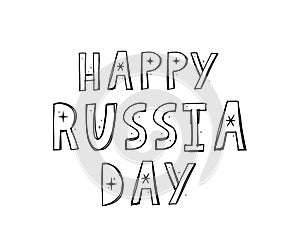 Day of Russia, June 12. Vector illustration. Great holiday gift card. Lettering and calligraphy in Russian.