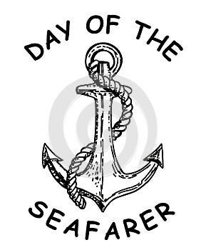 Day of the Seafarer. June 25. Holiday concept. Anchor hand drawn sketch. Template for background, banner, card, postcard