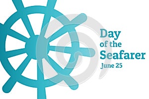 Day of the Seafarer. June 25. Holiday concept. Template for background, banner, card, poster with text inscription