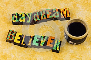 Daydream believer carefree lifestyle balance harmony coffee break photo
