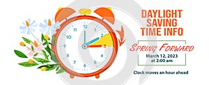 Daylight Saving Time Begins concept banner. Spring Forward Time. Change clocks ahead