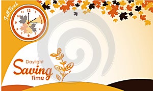 Daylight Saving Time Ends Background. Change your clocks message. Fall back. With leaf and clocks icon. Premium and luxury vector