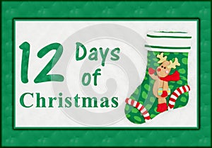 The 12 days of Christmas with a Christmas stocking with a reindeer photo