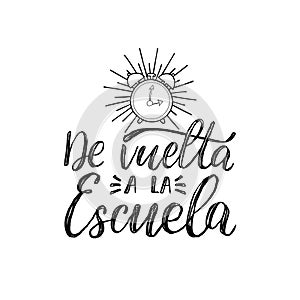 De Vuelta A La Escuela, vector hand lettering. Translation from Spanish to English of phrase Back To School. photo