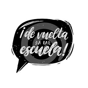 De Vuelta A La Escuela, vector hand lettering. Translation from Spanish to English of phrase Back To School.