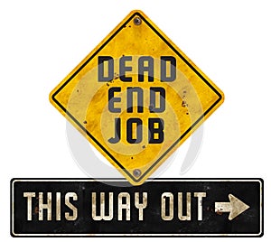 Dead End Job Sign Logo Art Way Out Grunge photo
