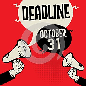 Deadline - October 31, vector illustration