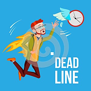 Deadline Vector. Businessman In Fire Catching By Hands Flying Clock With Wings. Illustration