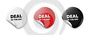 Deal of the day tag. Special offer price sign. Price tag stickers. Vector