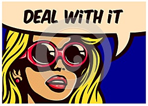 Deal with it! Vintage pop art comic book imperturbable indifferent woman with soundglasses vector illustration