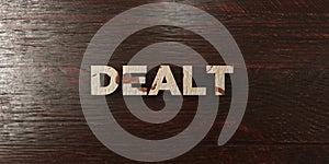 Dealt - grungy wooden headline on Maple - 3D rendered royalty free stock image