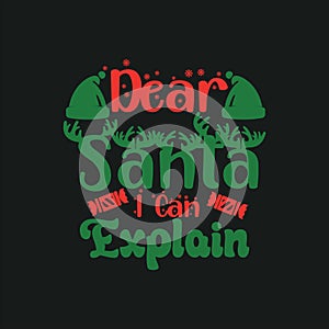 Dear santa i can explain