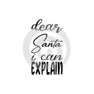 dear santa i can explain black letter quote