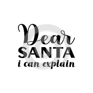 dear santa i can explain black letter quote