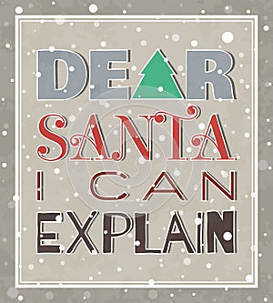 Dear Santa I can explain Christmas poster