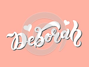 Deborah. Woman`s name. Hand drawn lettering