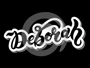 Deborah. Woman`s name. Hand drawn lettering