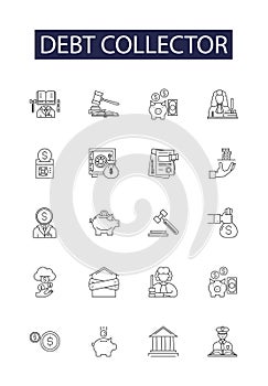 Debt collector line vector icons and signs. Collector, Creditor, Enforcer, Recoverer, Recovery, Loan, Repay, Bureaus