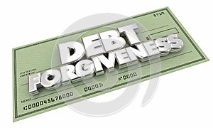 Debt Forgiveness Check Money Owed Words