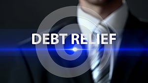 Debt relief, businessman standing in front of screen, financial assistance