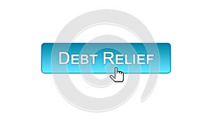 Debt relief web interface button clicked with mouse cursor, blue color, credit