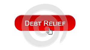 Debt relief web interface button clicked with mouse cursor, red color, credit