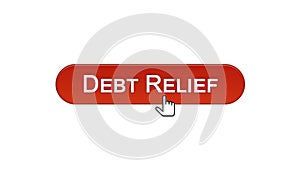 Debt relief web interface button clicked with mouse cursor wine red, credit