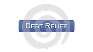 Debt relief web interface button violet color, credit counseling, business