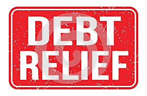 DEBT RELIEF, words on red rectangle stamp sign