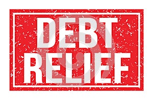 DEBT RELIEF, words on red rectangle stamp sign