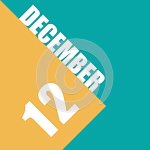 december 12th. Day 12 of month,illustration of date inscription on orange and blue background winter month, day of the