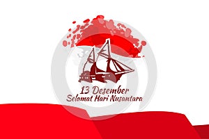 December 13, Happy Nusantara Day. Hari Nusantara  Indonesian Archipelago Day