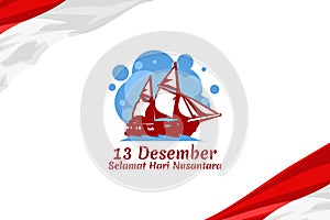 December 13, Happy Nusantara Day vector illustration.