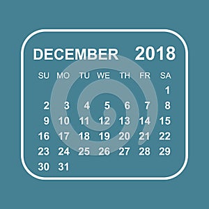 December 2018 calendar. Calendar planner design template. Week s