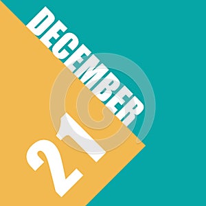 december 21st. Day 20 of month,illustration of date inscription on orange and blue background winter month, day of the