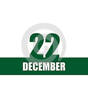 december 22. 22th day of month, calendar date.Green numbers and stripe with white text on isolated background. Concept