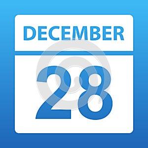 December 28. White calendar on a colored background. Day on the calendar. Twenty-eighth of december. Vector illustration.