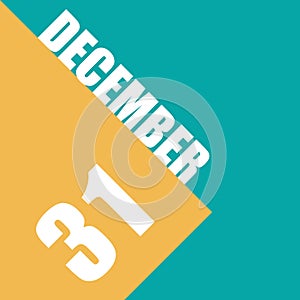 december 31st. Day 31of month,illustration of date inscription on orange and blue background winter month, day of the