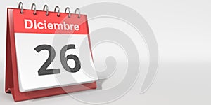 December 26 date written in Spanish on the flip calendar, 3d rendering photo