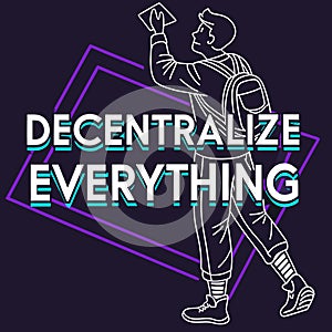 Decentralize Everything Typography Design
