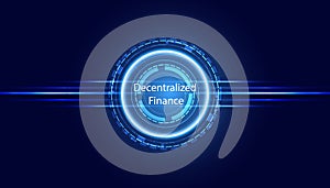 Decentralized finance topic on blue circle, modern digital high-tech background. Concept. Decentralized financial system. Bitcoin