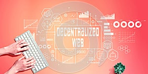 Decentralized Web theme with person using computer keyboard